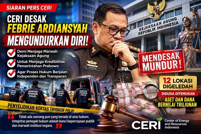 Jampidsus Febrie Diminta Mundur (Sumber: Center of Energy and Resources Indonesia/ CERI)
